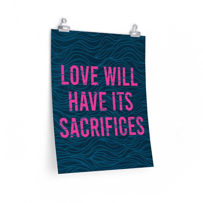 "Love Will Have Its Sacrifices" Pink/Blue Poster | Carmilla
