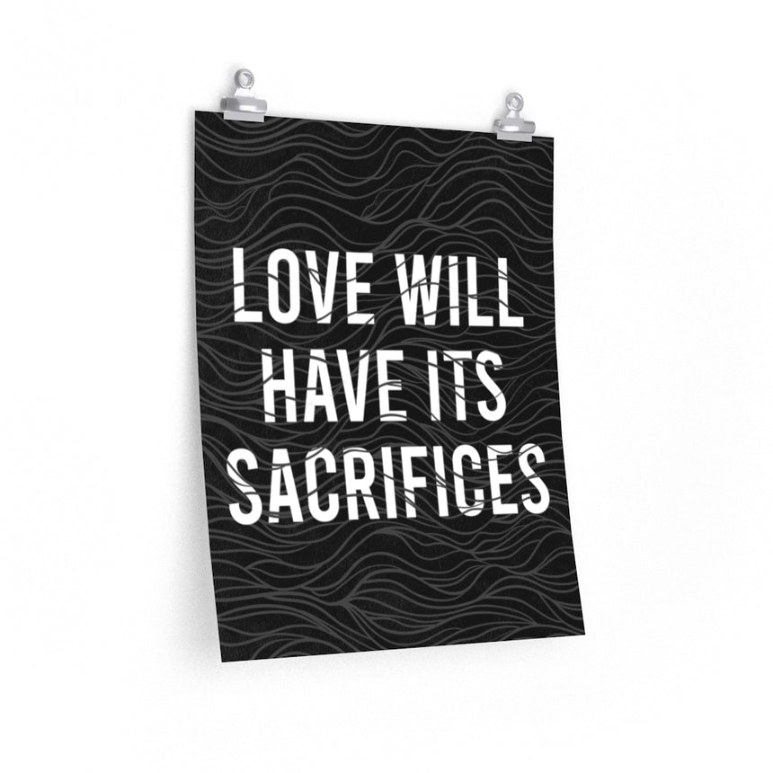 "Love Will Have Its Sacrifices" B&W Poster | Carmilla